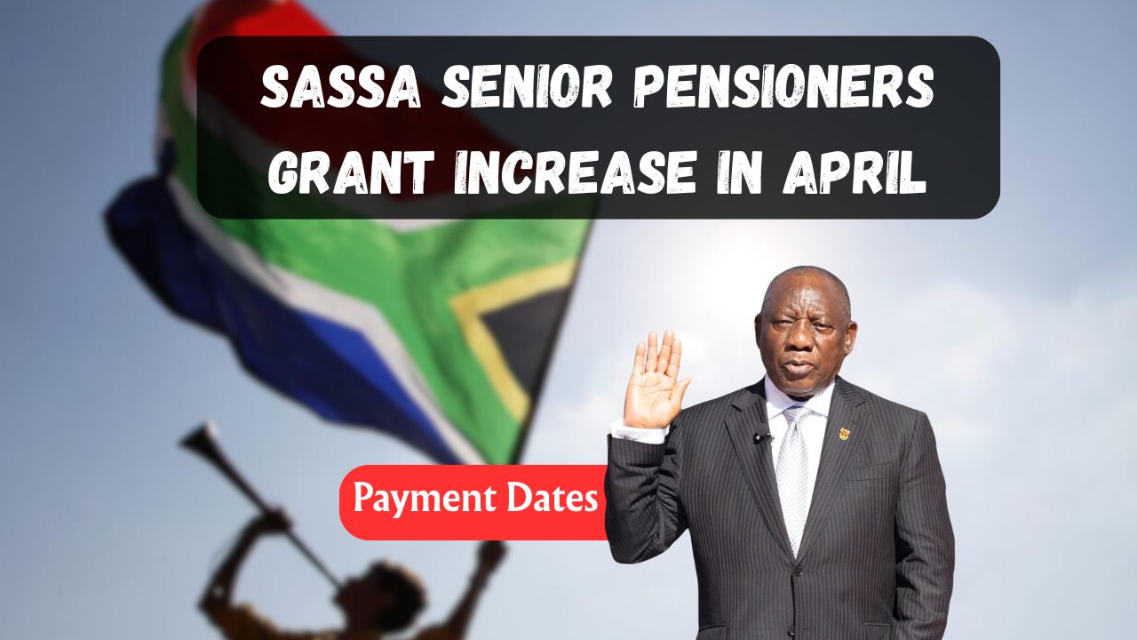 SASSA Senior Pensioners Grant Hike