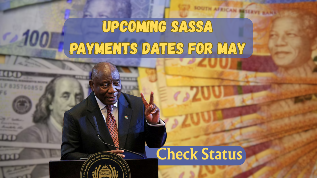 Upcoming SASSA Payments Dates for May